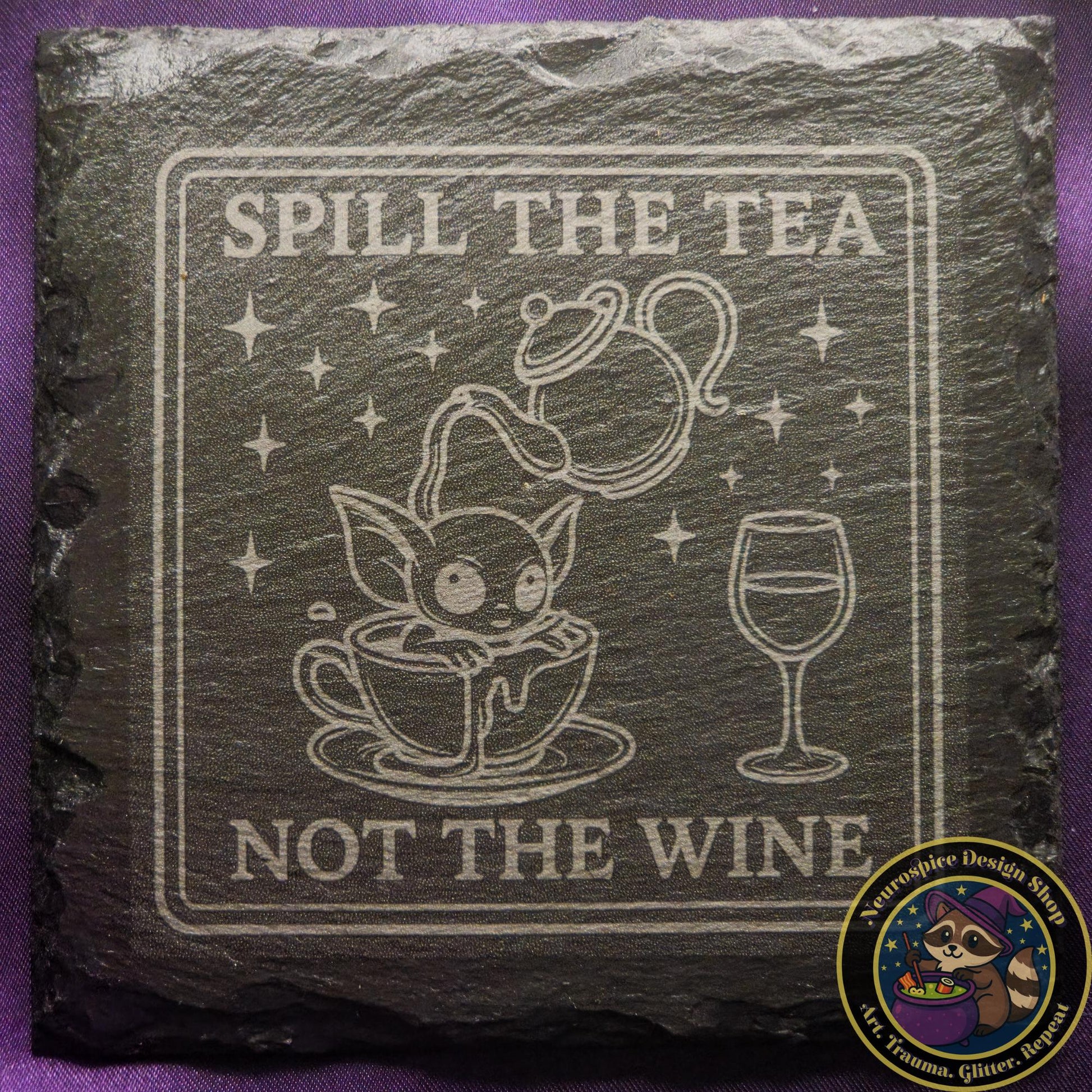 Laser Engraved Slate Coaster: Spill the Tea, Not the Wine - Witchy Home Decor Gift My Store